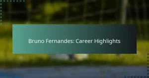 Bruno Fernandes: Career Highlights
