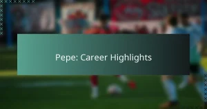 Pepe: Career Highlights